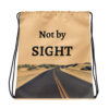 Not by Sight Drawstring